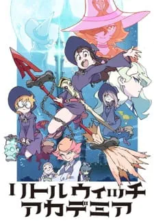 دانلود انیمه Little Witch Academia (TV) با کیفیت بالا از لینک مستقیم به صورت سافت ساب