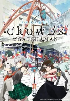 دانلود انیمه Gatchaman Crowds Insight از لینک مستقیم با کیفیت بالا و پخش آنلاین